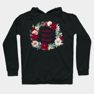 Spring Renew Refresh Revive Hoodie